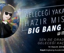 İTÜ Çekirdek Big Bang 2015 Finali için geri sayım başladı